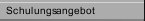 Schulungsangebot