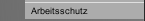 Arbeitsschutz