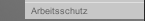 Arbeitsschutz